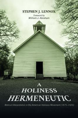 A Holiness Hermeneutic(English, Paperback, Lennox Stephen J)