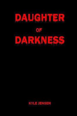 Daughter of Darkness(English, Paperback, Jensen Kyle)