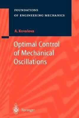 Optimal Control of Mechanical Oscillations(English, Hardcover, Kovaleva Agnessa)