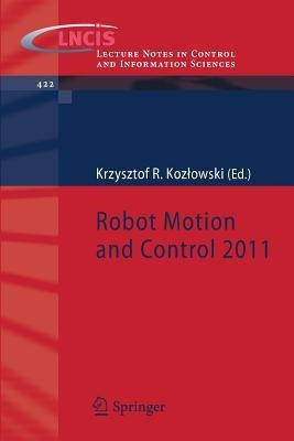 Robot Motion and Control 2011(English, Paperback, unknown)