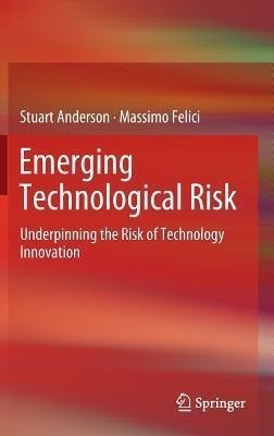 Emerging Technological Risk(English, Hardcover, Anderson Stuart)