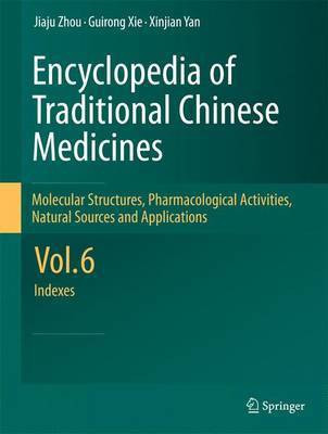 Encyclopedia of Traditional Chinese Medicines - Molecular Structures, Pharmacological Activities, Natural Sources and Applications(English, Hardcover, Zhou Jiaju)