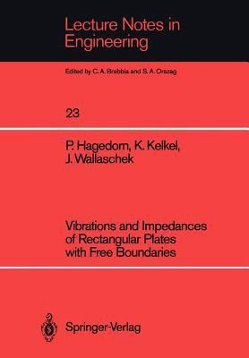 Vibrations and Impedances of Rectangular Plates with Free Boundaries(English, Paperback, Hagedorn Peter)