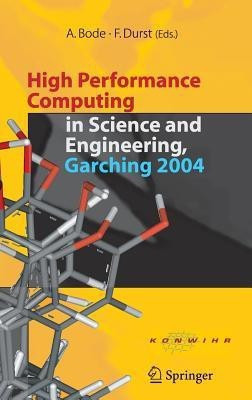 High Performance Computing in Science and Engineering, Garching 2004(English, Hardcover, unknown)