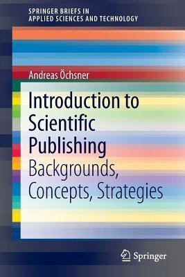 Introduction to Scientific Publishing(English, Paperback, OEchsner Andreas)