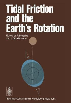 Tidal Friction and the Earth's Rotation(English, Paperback, unknown)