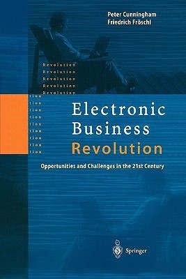 Electronic Business Revolution(English, Paperback, Cunningham Peter)