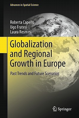 Globalization and Regional Growth in Europe(English, Hardcover, Capello Roberta)