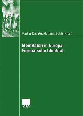 Identitaeten in Europa - Europaeische Identitaet(German, Paperback, unknown)