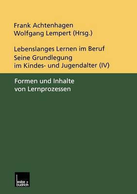 Lebenslanges Lernen im Beruf - seine Grundlegung im Kindes- und Jugendalter(German, Paperback, unknown)