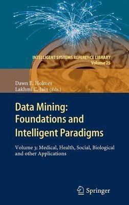 Data Mining: Foundations and Intelligent Paradigms(English, Hardcover, unknown)