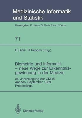 Biometrie und Informatik - neue Wege zur Erkenntnisgewinnung in der Medizin(German, Paperback, unknown)