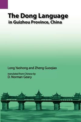 The Dong Language in Guizhow Province, China(English, Paperback, Lung Yao-Hung)