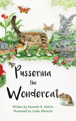 Pusserina the Wondercat(English, Hardcover, Melvin Kenneth B)