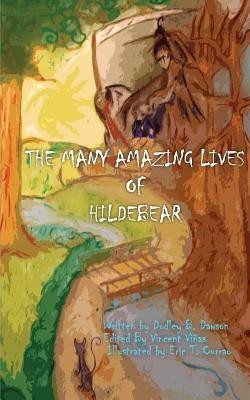 The Many Amazing Lives of Hildebear(English, Paperback, Dawson Dudley)