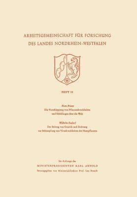 Die Verschleppung von Pflanzenkrankheiten und Schaedlingen ueber die Welt. Der Beitrag von Genetik und Zuechtung zur Bekaempfung von Viruskrankheiten der Nutzpflanzen(German, Paperback, Braun Hans)