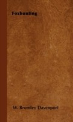 Foxhunting(English, Paperback, Davenport W. Bromley)