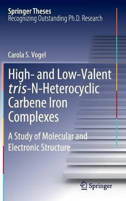 High- and Low-Valent tris-N-Heterocyclic Carbene Iron Complexes(English, Hardcover, Vogel Carola S.)