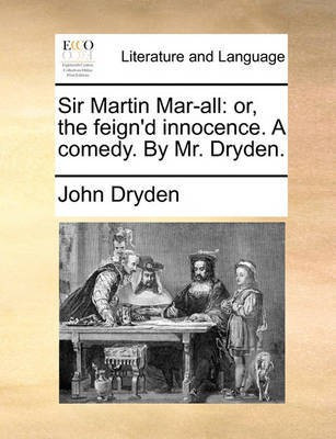 Sir Martin Mar-All(English, Paperback, Dryden John)