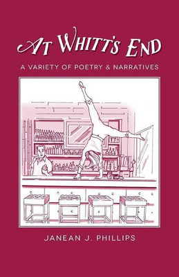 At Whitt's End(English, Paperback, Phillips Janean J)