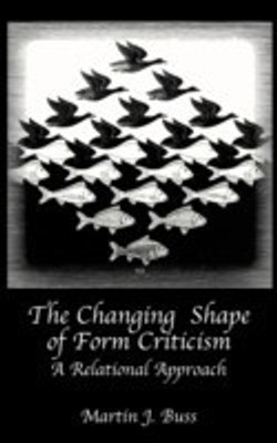 The Changing Shape of Form Criticism(English, Hardcover, Buss Martin J.)