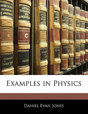 Examples in Physics(English, Paperback, Jones Daniel Evan)