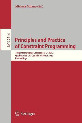 Principles and Practice of Constraint Programming - CP 2012(English, Paperback, unknown)
