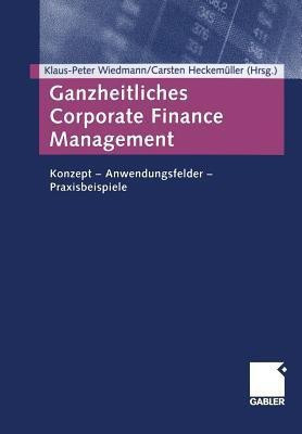 Ganzheitliches Corporate Finance Management(German, Paperback, unknown)