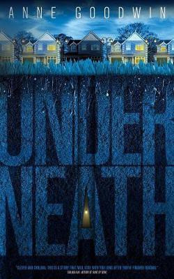 Underneath(English, Paperback, Goodwin Anne)