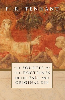 Sources of the Doctrines of the Fall and Original Sin(English, Paperback, Tennant F. R.)