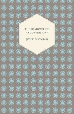 The Shadow Line - A Confession(English, Paperback, Conrad Joseph)