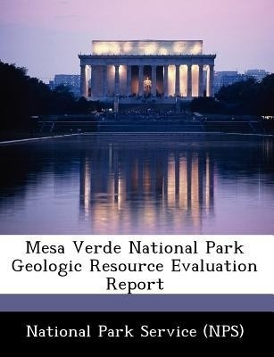 Mesa Verde National Park Geologic Resource Evaluation Report(English, Paperback, unknown)