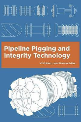Pipeline Pigging and Integrity Technology, 4th Edition(English, Hardcover, unknown)