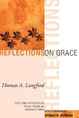 Reflections on Grace(English, Paperback, Langford Thomas A)