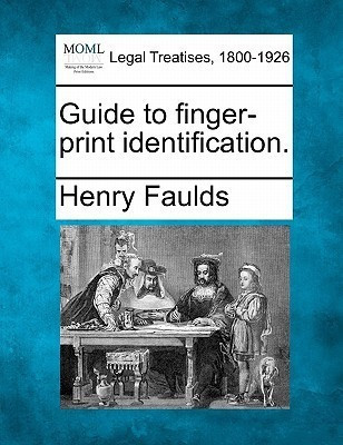 Guide to Finger-Print Identification.(English, Paperback, Faulds Henry)