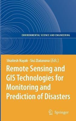 Remote Sensing and GIS Technologies for Monitoring and Prediction of Disasters(English, Hardcover, unknown)