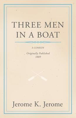 Three Men in a Boat(English, Paperback, Jerome Jerome)