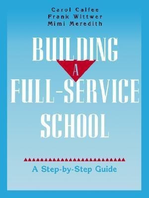 Building A Full-Service School(English, Paperback, Calfee Carol)