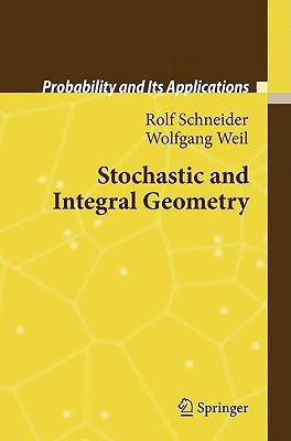 Stochastic and Integral Geometry(English, Hardcover, Schneider Rolf)