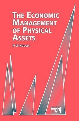 The Economic Management of Physical Assets(English, Hardcover, Hodges N. W.)