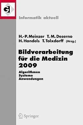 Bildverarbeitung fuer die Medizin 2009(German, Paperback, unknown)