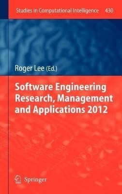 Software Engineering Research, Management and Applications 2012(English, Hardcover, unknown)