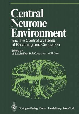 Central Neurone Environment and the Control Systems of Breathing and Circulation(English, Paperback, unknown)