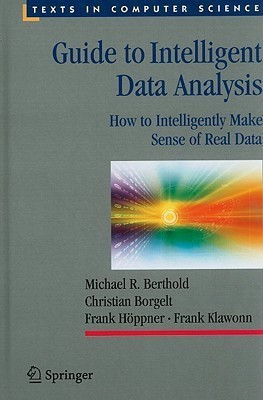 Guide to Intelligent Data Analysis(English, Hardcover, Berthold Michael R.)