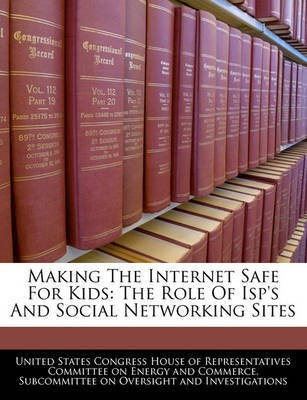 Making the Internet Safe for Kids(English, Paperback, unknown)