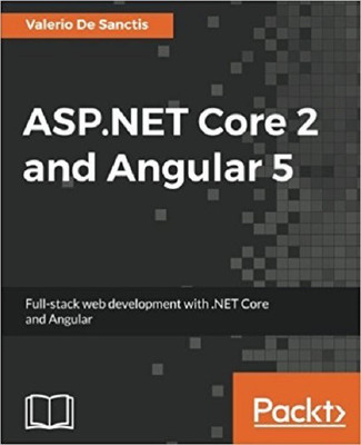 ASP.NET Core 2 and Angular 5(English, Paperback, Sanctis Valerio De) Flipkart