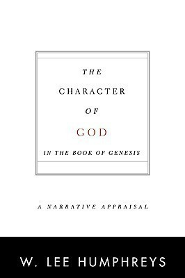 The Character of God in the Book of Genesis(English, Paperback, Humphreys W. Lee)