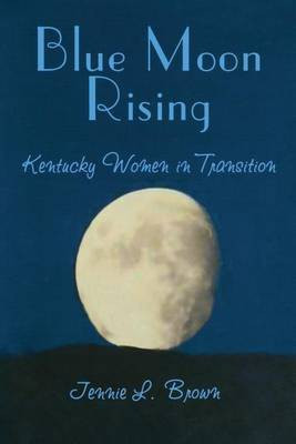 Blue Moon Rising(English, Paperback, Brown Jennie L.)