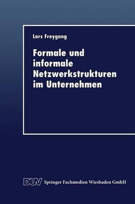 Formale und informale Netzwerkstrukturen im Unternehmen(German, Paperback, unknown)