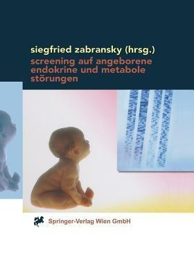 Screening auf angeborene endokrine und metabole Stoerungen(German, Paperback, unknown)
